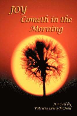 Joy Cometh in the Morning 1