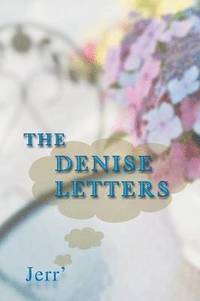 bokomslag The Denise Letters