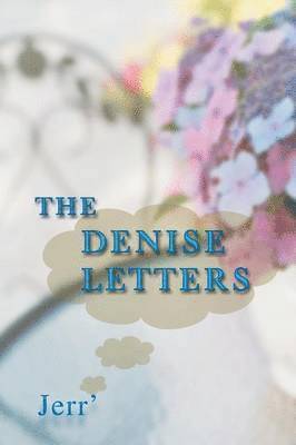 The Denise Letters 1