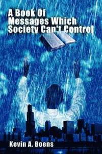 bokomslag Book of Messages Which Society Can't Control