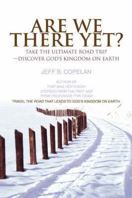 Jeff B Copelan, Jeff B. Copelan - Are We There Yet?, Häftad
