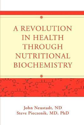 bokomslag Revolution in Health through Nutritional Biochemistry
