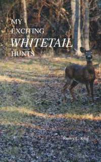 bokomslag My Exciting Whitetail Hunts