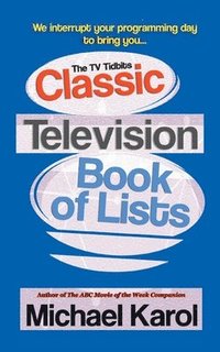 bokomslag The TV Tidbits Classic Television Book of Lists