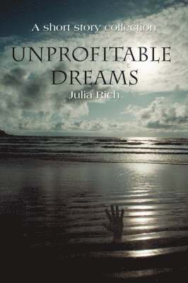 Unprofitable Dreams 1