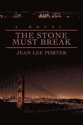 Jean Lee Porter - Stone Must Break, Häftad