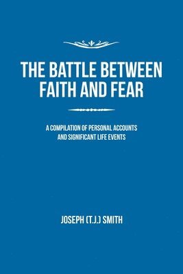 Joseph Smith - Battle Between Faith and Fear, Häftad