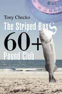 bokomslag Striped Bass 60+ Pound Club