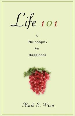 Mark S Vian, Mark S. Vian - Life 101, Häftad