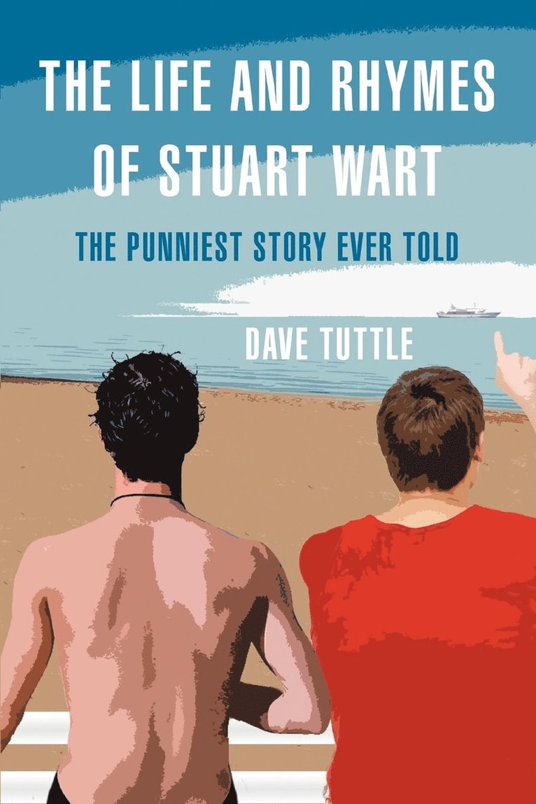 Life and Rhymes of Stuart Wart