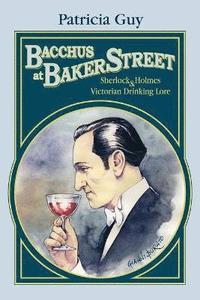 bokomslag Bacchus at Baker Street
