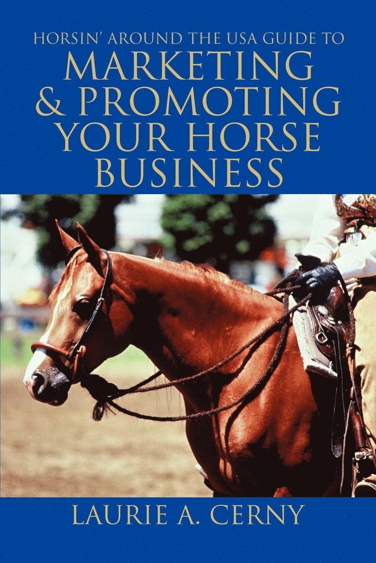 Horsin' Around The USA Guide To Marketing & Promoting Your Horse Business 1