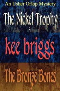 bokomslag Nickel Trophy & The Bronze Bones
