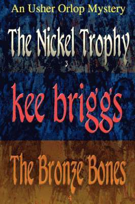 The Nickel Trophy & The Bronze Bones 1