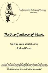 bokomslag A Community Shakespeare Company Edition of The Two Gentlemen of Verona