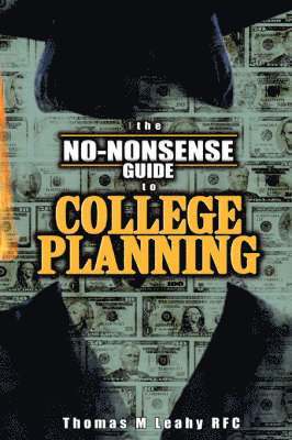 bokomslag The No-Nonsense Guide to College Planning