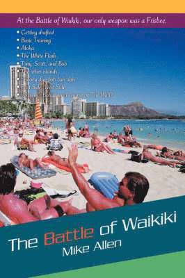 Mike Allen - Battle of Waikiki, Häftad