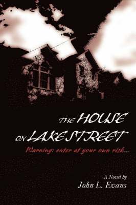 John L Evans - House on Lake Street, Häftad