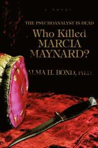 bokomslag Who Killed Marcia Maynard?