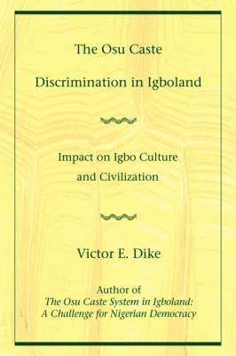 Victor E Dike, Victor E. Dike - Osu Caste Discrimination in Igboland, Häftad