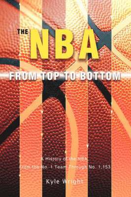 Kyle Wright - NBA From Top to Bottom, Häftad