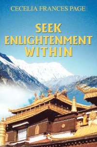 bokomslag Seek Enlightenment Within