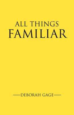 All Things Familiar 1