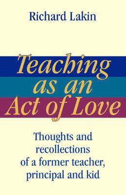 bokomslag Teaching as an Act of Love