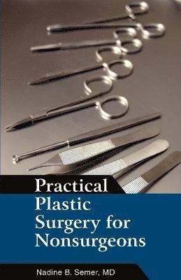 bokomslag Practical Plastic Surgery for Nonsurgeons