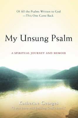 bokomslag My Unsung Psalm