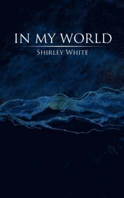Shirley White - In My World, Häftad
