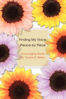 Finding My Voice, Peace by Piece 1