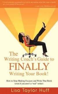 bokomslag The Writing Coach's Guide to Finally Writing Your Book!