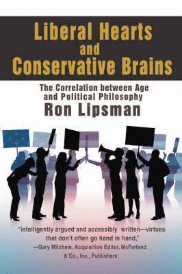 Ron Lipsman - Liberal Hearts and Conservative Brains, Häftad