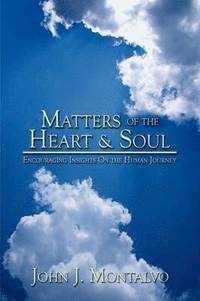 bokomslag Matters of the Heart & Soul