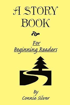 Connie Silver - Story Book for Beginning Readers, Häftad