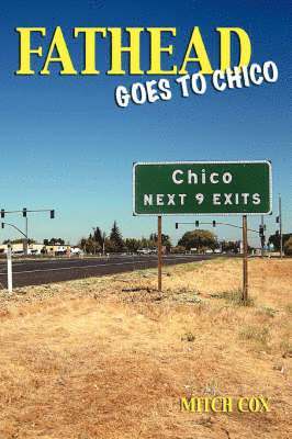 bokomslag Fathead Goes to Chico