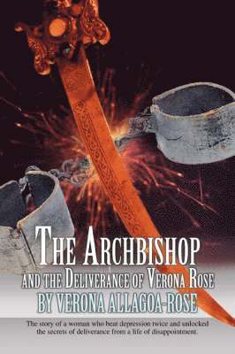 bokomslag Archbishop and the Deliverance of Verona Rose