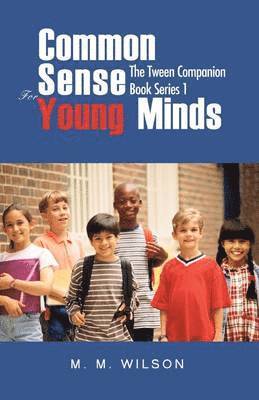 Common Sense For Young Minds 1