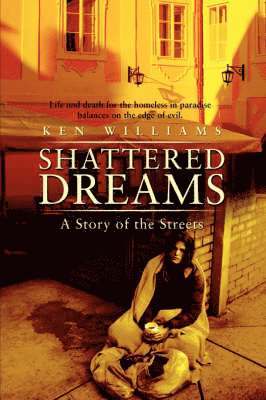 Ken Williams - Shattered Dreams, Häftad