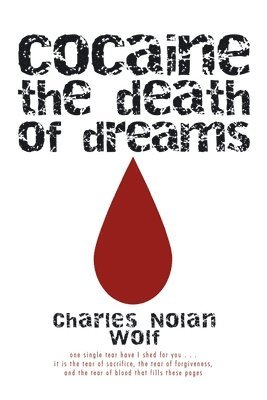 bokomslag Cocaine the Death of Dreams
