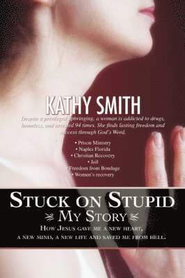 Kathy Smith - Stuck on Stupid, Häftad