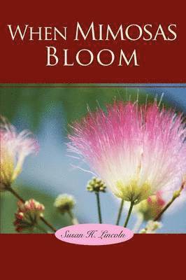 bokomslag When Mimosas Bloom