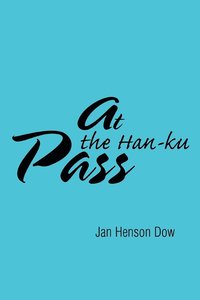 bokomslag At the Han-ku Pass