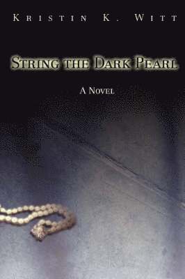 String the Dark Pearl 1