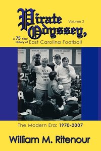 bokomslag Pirate Odyssey, A 75 Year History of East Carolina Football Volume 2