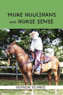 More Houlihans and Horse Sense 1