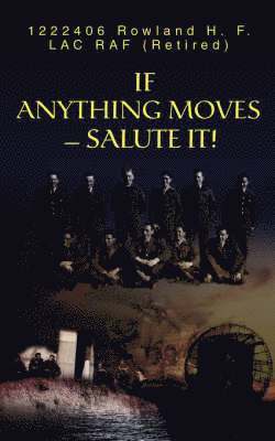 If Anything Moves--Salute It! 1