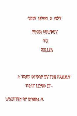 Donna J, Donna J - Once upon a Spy, Häftad