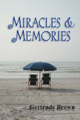 bokomslag Miracles & Memories